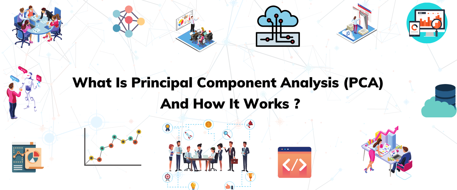 What Is Principal Component Analysis (PCA) And How It Works ...