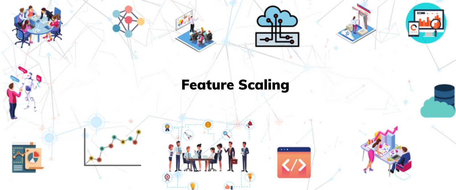 Feature Scaling - Pianalytix - Build Real-World Tech Projects - Data ...